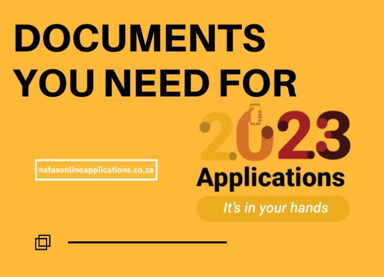 Documents You Need For Your NSFAS 2023 Application