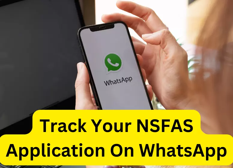 How To Track Your NSFAS Application On WhatsApp